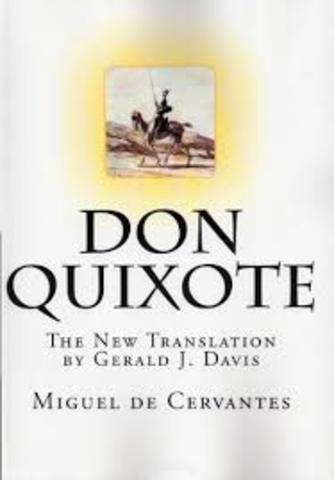 The novel became a new form of literature (Miguel Cervantes wrote Don Quixote).