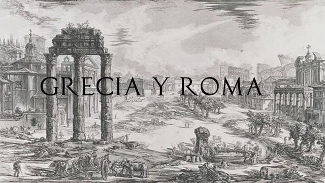 Grecia y Roma