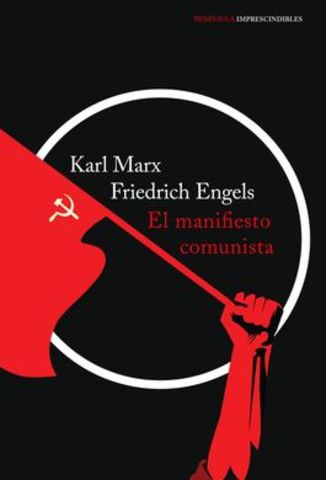 Marx y Engels publican el Manifiesto Comunista.