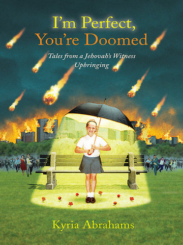 I'm Perfect, You're Doomed by Kyria Abrams
