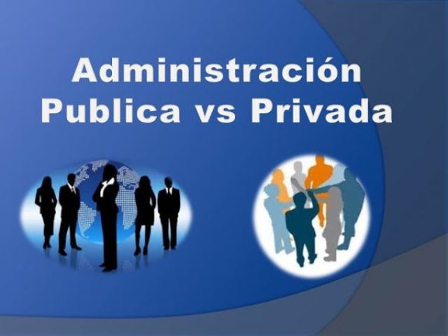 ADMINISTRACIÓN PUBLICA Y PRIVADA