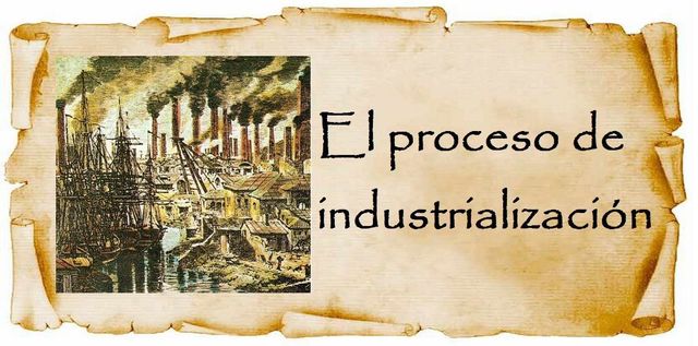 La industrialización
