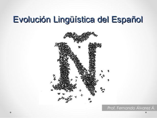 EVOLUCIÓN LINGÜÍSTICA DEL ESPAÑOL