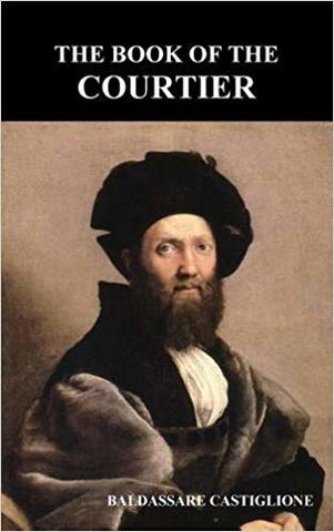 BALDESAR CASTIGLIONE       (1478-1529)