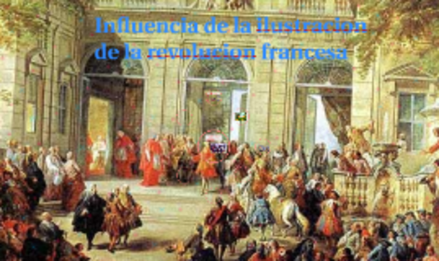 La influencia ilustrada en la revolución francesa