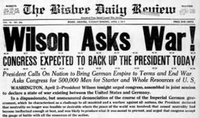 Woodrow Wilson asks congress for a declaration of war. (US)