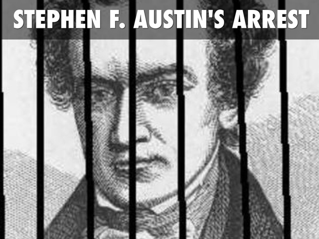 Arrest of Stephen F austin