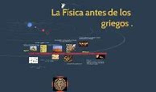 Fisica antes de los griegos