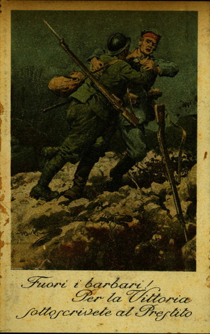 Italian propaganda, "Out with the barbarians! Subscribe to a Victory Loan".