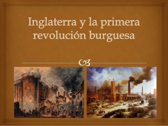 Inglaterra y la primera revolución burguesa