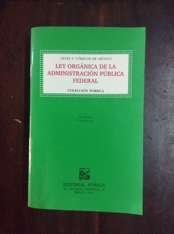 Ley Organica de la Administración Pública Federal