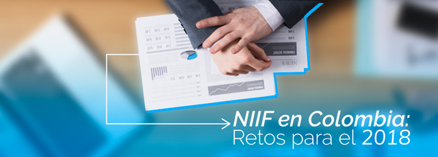 LAS NIIF EN COLOMBIA: UN NUEVO RETO PARA LAS EMPRESAS ESCUELA DE ADMINISTRACIÓN