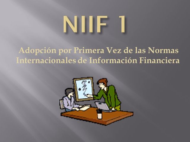 APLICACIÓN POR PRIMERA VEZ DE LAS NIIF