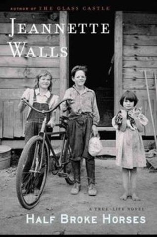 Half Broke Horses by Jeannette Walls
