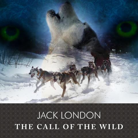 The Call of the Wild by Jack London