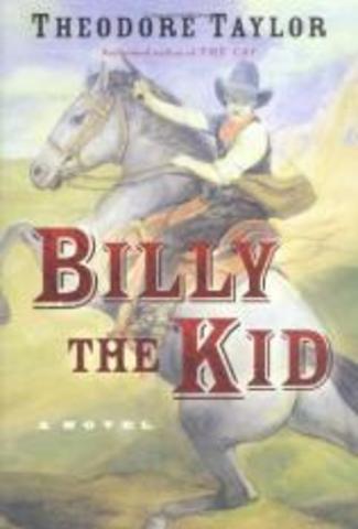 Billy the Kid: A Novel by Theodore Taylor