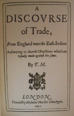 Thomas Mun publica A Discourse of Trade from England into the East Indies