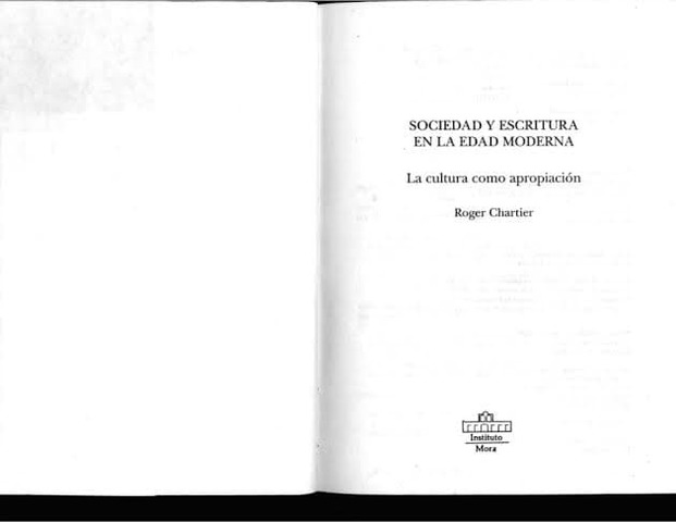 Sociedad y escritura de la epoca moderna Roger chartier