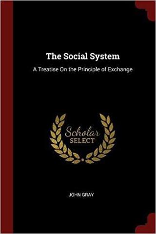 The Social System: A Treatise on the Principle of Exchange