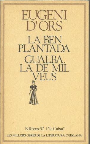 "La ben plantada"