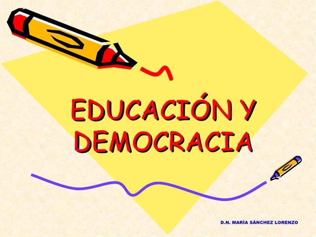 EDUCACION Y DEMOCRACIA