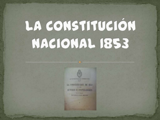 LA CONSTITUCIÓN DE 1853