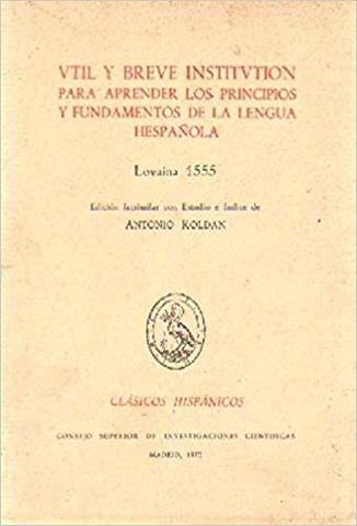 La "Util y Breve Institución"