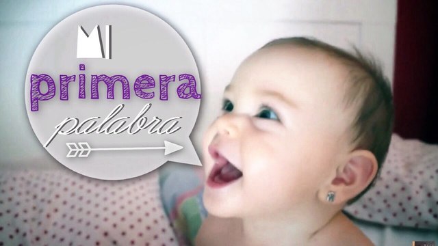 Dije mi primera palabra.