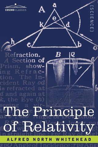 The Principle of Relativity with Applications to Physical Science’