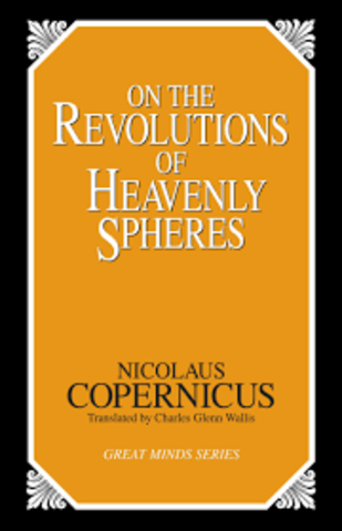 Nicolas Copernicus publishes On the Revolution of the Celestial Spheres