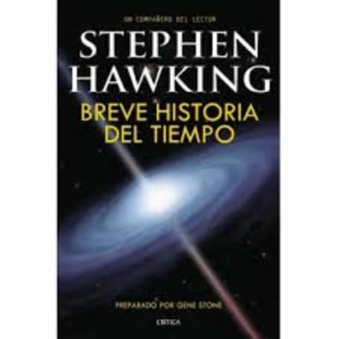 Publica el libro:  Breve historia del tiempo: del Big Bang a los agujeros negros