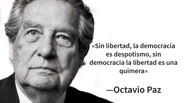 ¿Cuàl es una de las frases màs Reconocidas de Octavio Paz?