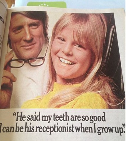 "He said my teeth are so good, I can be his receptionist when I grow up."