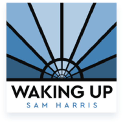 Waking Up ~ Sam Harris Podcast