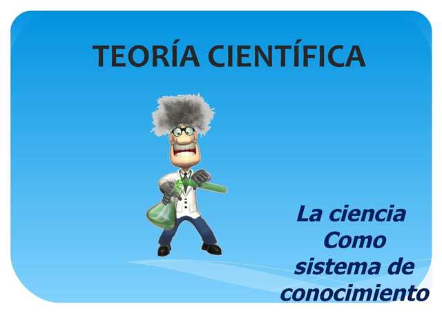 TEORÍA CIENTIFICA