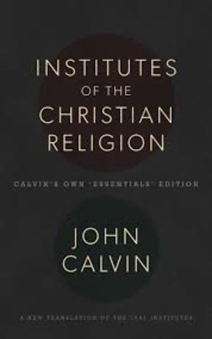 John Calvin publishes "Institutes of the Christian Religion"