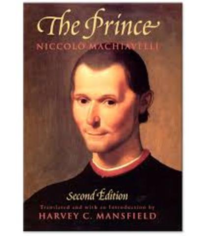 Niccolo Machiavelli writes The Prince
