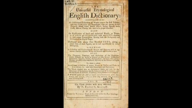 Siglo XVII en adelante en Europa: “An Universal Etymological English Dictionary” de Bailey