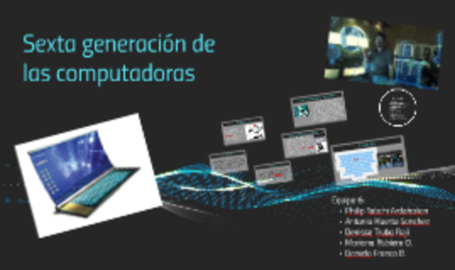 SEXTA GENERACIÓN
