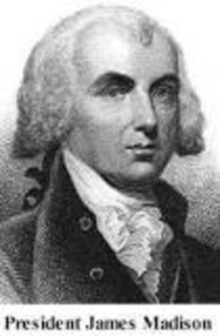 James Madison / War of 1812