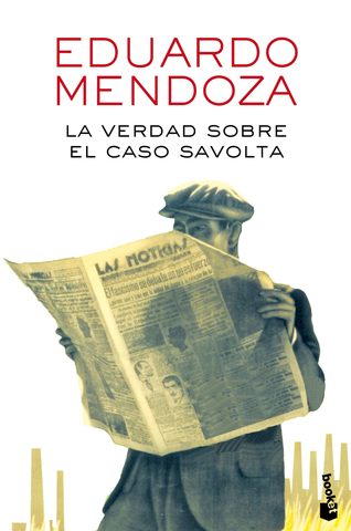 La verdad sobre el caso Savolta (Eduardo Mendoza)