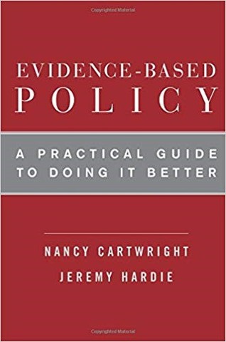 Evidence Based Policy: A Practical Guide to Doing it Better