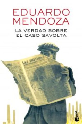 La verdad sobre el caso Savolta (Eduardo Mendoza)