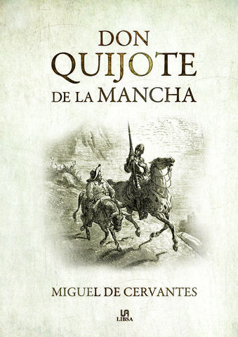 EL QUIJOTE, Miguel de Cervantes
