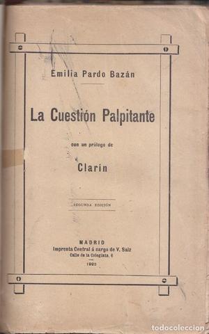 LA CUESTIÓN PALPITANTE ( Emilia Pardo Bazán)