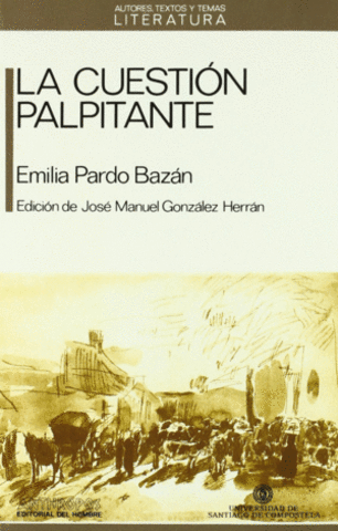 LA CUESTIÓN PALPITANTE -Emilia Pardo Bazán
