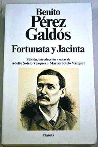 FORTUNATA Y JACINTA  -Benito Pérez Gáldos