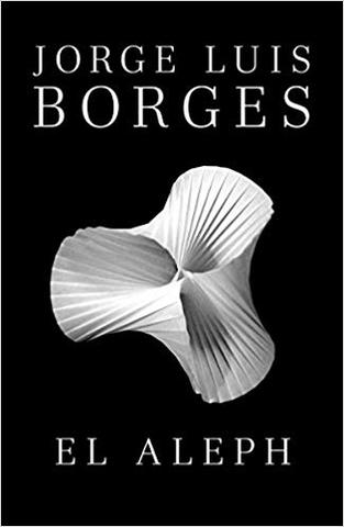EL ALEPH, Jorge Luis Borges