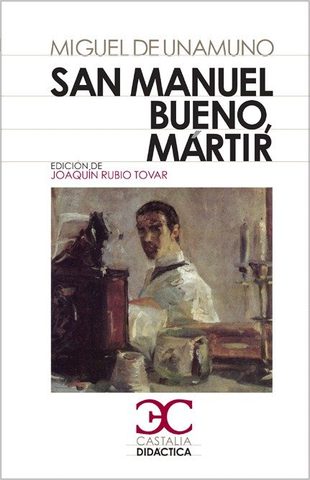 SAN MANUEL BUENO, MÁRTIR, Miguel de Unamuno