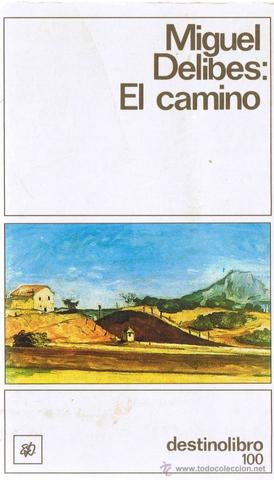 EL CAMINO, Miguel Delibes